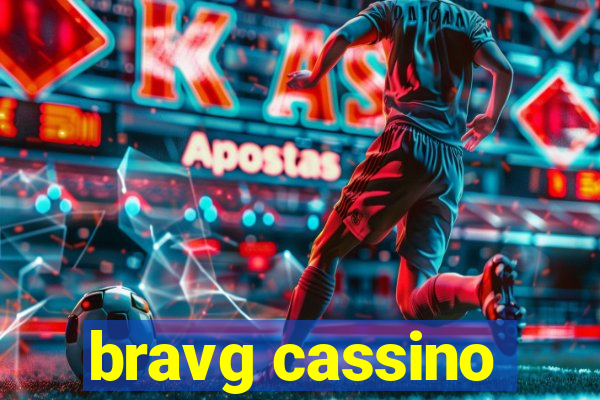 bravg cassino